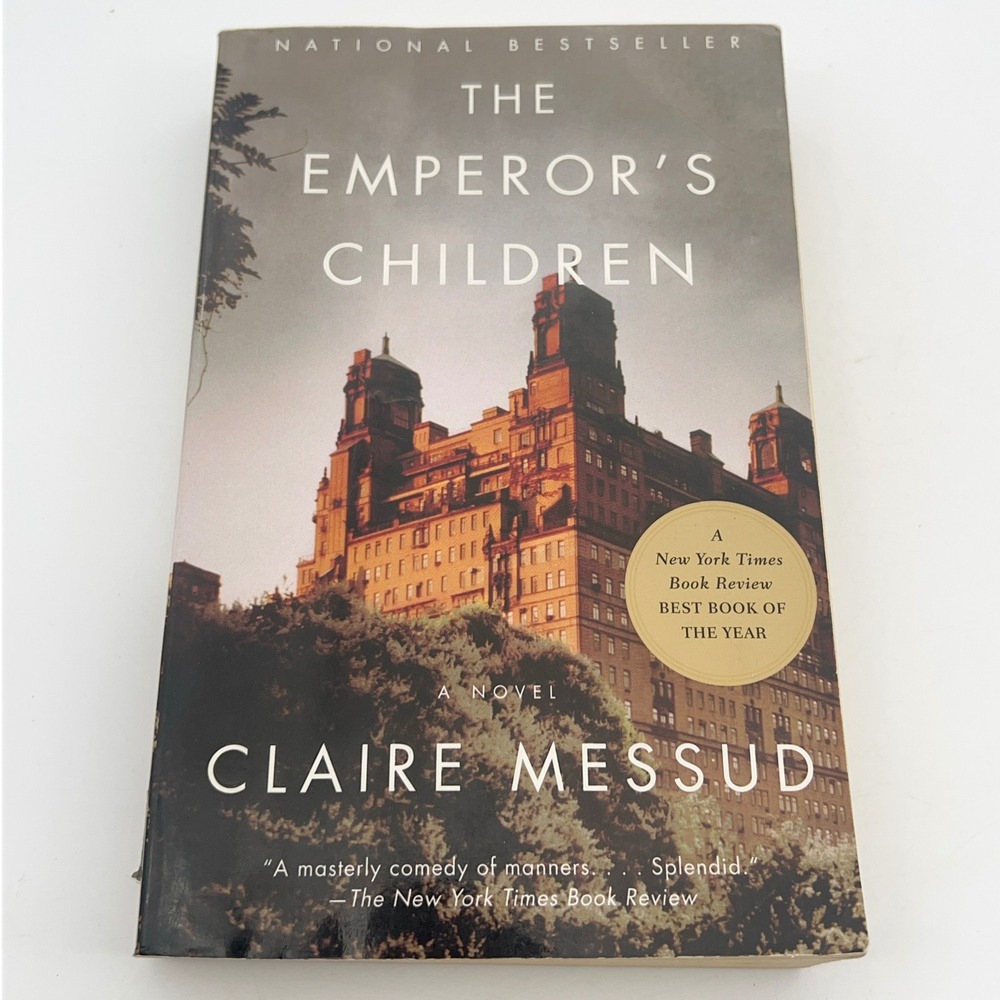 The Emperor's Children Claire Messud First Vintage Books Edition Paperback 2007